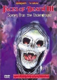 Faces of Death III: Scenes From The Underground (DVD)