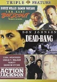 The Last Boy Scout/Dead Bang/Action Jackson (DVD) Triple Feature The Last Boy Scout/Dead Bang/Action Jackson (DVD) Triple Feature