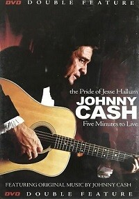 Johnny Cash: The Pride of Jesse Hallum/Five Minutes To Live (DVD) Double Feature