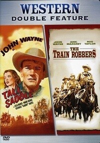 Tall in the Saddle/The Train Robbers (DVD) Double Feature