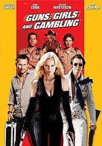 Guns, Girls and Gambling (DVD)