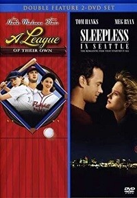 A League of Their Own/Sleepless in Seattle (DVD) Double Feature (2-Disc Set)