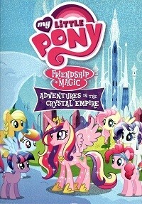 My Little Pony Friendship Is Magic: Adventures In The Crystal Empire (DVD)