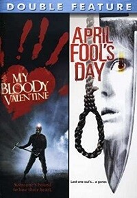 My Bloody Valentine/April Fool's Day (DVD) Double Feature My Bloody Valentine/April Fool's Day (DVD) Double Feature