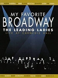 My Favorite Broadway: The Leading Ladies (DVD) Live at Carnegie Hall