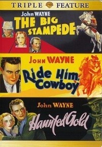 The Big Stampede/Ride Him, Cowboy/Haunted Gold (DVD) Triple Feature