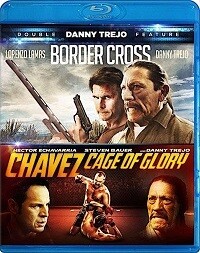 Border Cross/Chavez Cage of Glory (Blu-ray) Double Feature
