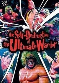 The Self Destruction of the Ultimate Warrior (DVD) Collector's Edition
