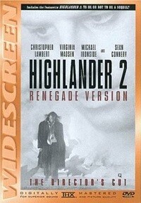 Highlander 2 - Renegade Version (The Director&#39;s Cut)