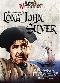 The Adventures of Long John Silver (DVD) 6 Swashbuckling Adventures