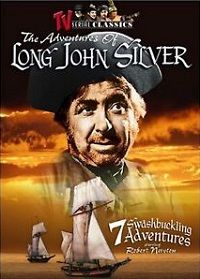 The Adventures of Long John Silver (DVD) 7 Swashbuckling Adeventures