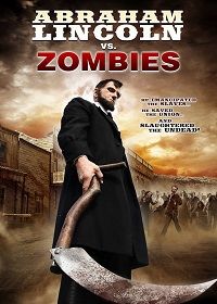 Abraham Lincoln vs. Zombies (DVD) Abraham Lincoln vs. Zombies (DVD)