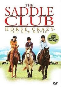 The Saddle Club: Horse Crazy - The New Movie