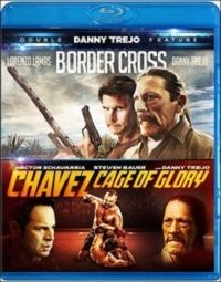 Border Cross/Chavez Cage of Glory (Blu-ray) Double Feature