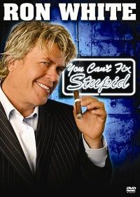 Ron White: You Can't Fix Stupid (DVD) Ron White: You Can't Fix Stupid (DVD)
