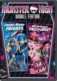 Monster High: Friday Night Frights/Why Do Ghouls Fall in Love? (DVD) Double Feature
