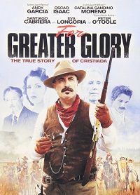 For Greater Glory: The True Story of Cristiada (DVD)