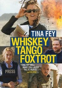 Whiskey Tango Foxtrot (DVD) Whiskey Tango Foxtrot (DVD)