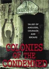 Colonies of the Condemned (DVD)