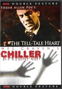 The Tell-Tale Heart/Wes Craven's Chiller (DVD) Double Feature The Tell-Tale Heart/Wes Craven's Chiller (DVD) Double Feature