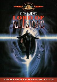 Clive Barker's Lord of Illusions (DVD) Unrated Director's Cut Clive Barker's Lord of Illusions (DVD) Unrated Director's Cut