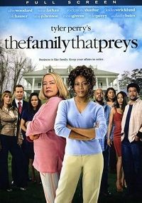 Tyler Perry's The Family That Preys (DVD) Tyler Perry's The Family That Preys (DVD)