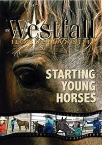 Westfall Horsemanship: Starting Young Horses (DVD) Westfall Horsemanship: Starting Young Horses (DVD)