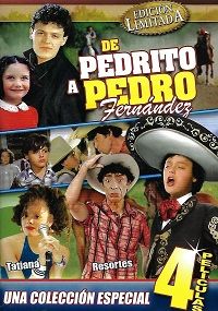 De Pedrito a Pedro Fernandez (DVD) 4 Peliculas