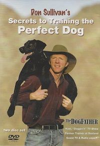 Don Sullivan's Secrets to Training the Perfect Dog (DVD)