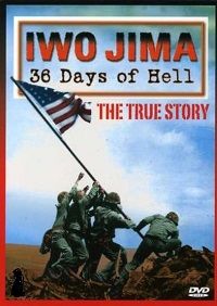Iwo Jima: 36 Days of Hell (DVD)