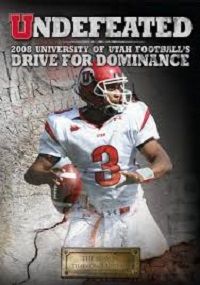 Undefeated (DVD) 2008 University of Utah Football Drive for Dominance
