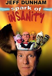 Jeff Dunham: Spark of Insanity (DVD)