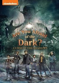 Are You Afraid of the Dark?: Curse of the Shadows (DVD) Are You Afraid of the Dark?: Curse of the Shadows (DVD)
