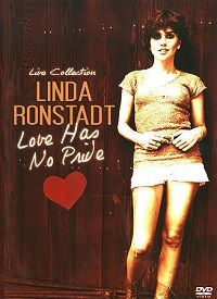 Live Collection Linda Ronstadt: Love Has No Pride (DVD)