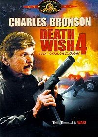 Death Wish 4: The Crackdown (DVD) Death Wish 4: The Crackdown (DVD)