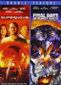 Supernova/Final Days of Planet Earth (DVD) Double Feature