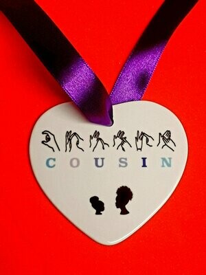Cousin/Sister Ceramic Heart