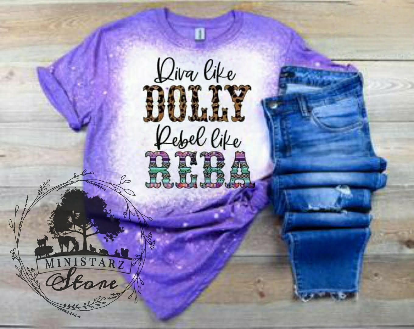 Diva Like Dolly, Rebel Like Reba Bleached Tee