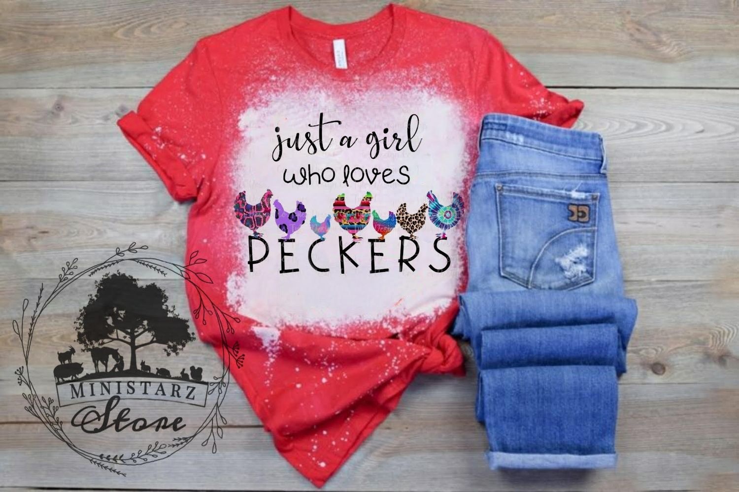 Just A Girl Who Loves Peckers Bleached Tee