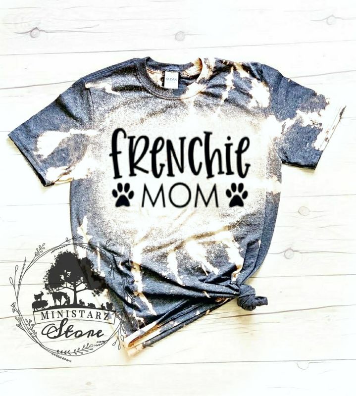 Frenchie Mom Bleached Tee