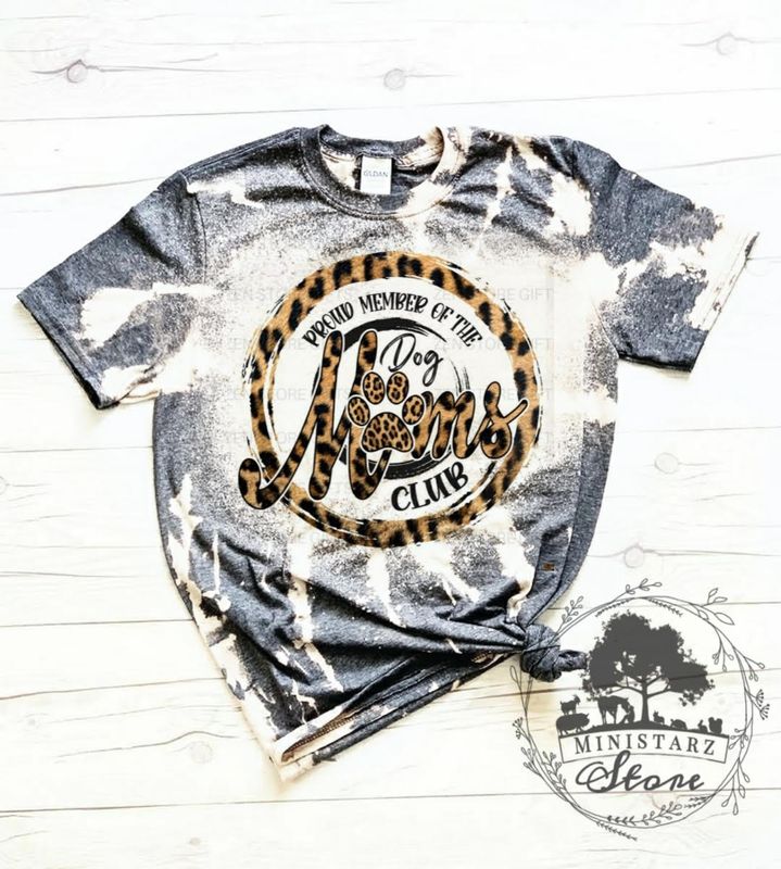 Proud Member of the Dog Mom Club Bleached Tee