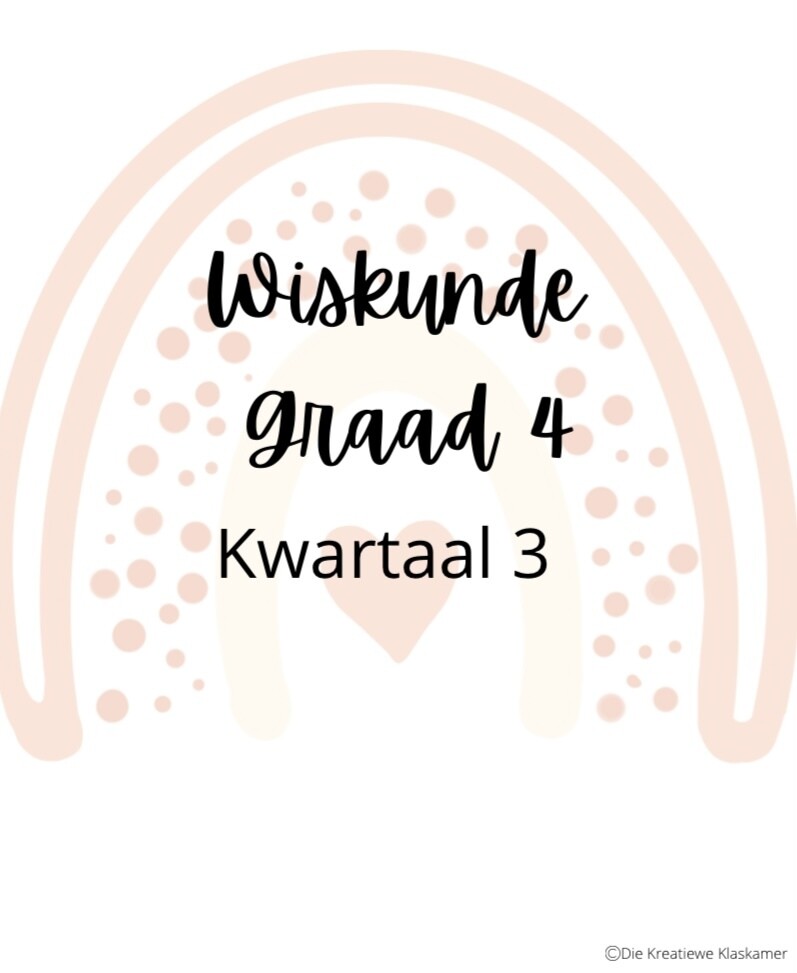 Wiskunde Graad 4 Kwartaal 3 Werkboek