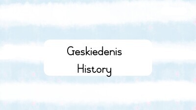 Geskiedenis / History