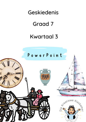 Geskiedenis Graad 7 Kwartaal 3 PowerPoint
