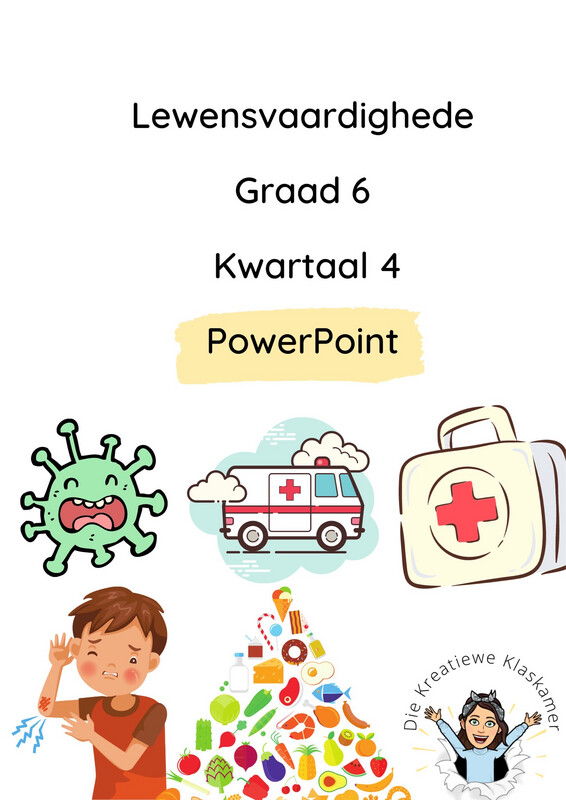 Lewensvaardighede Graad 6 Kwartaal 4 PowerPoint
