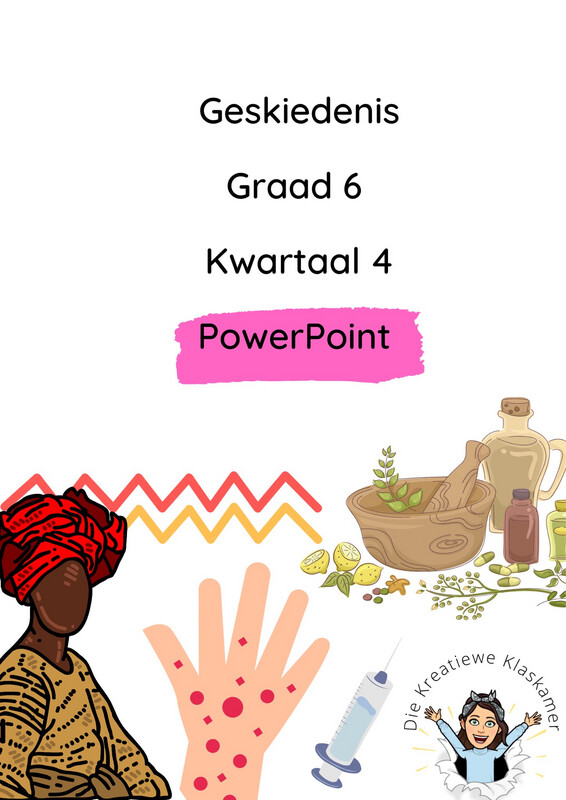 Geskiedenis Graad 6 Kwartaal 4 PowerPoint