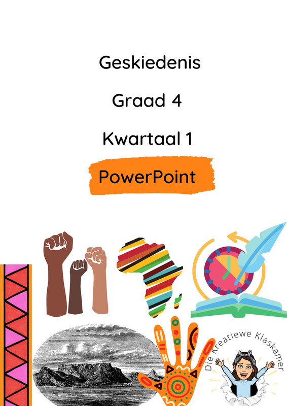 Geskiedenis Graad 4 Kwartaal 1 PowerPoint