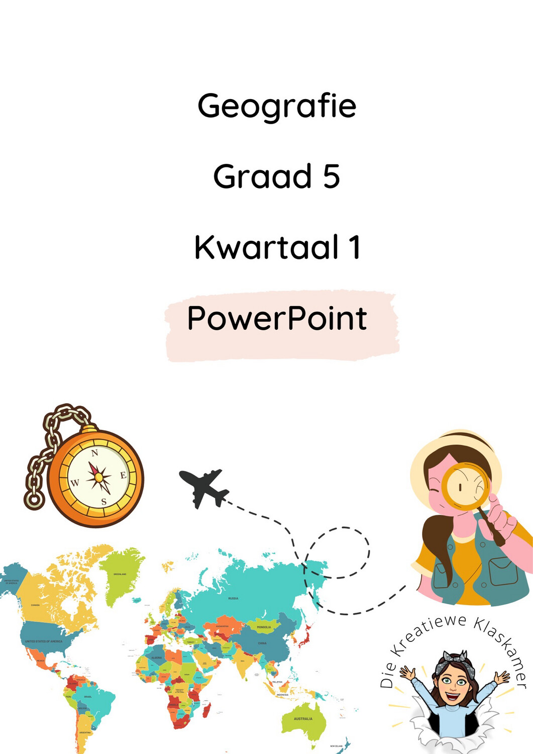 Geografie Graad 5 Kwartaal 1 PowerPoint