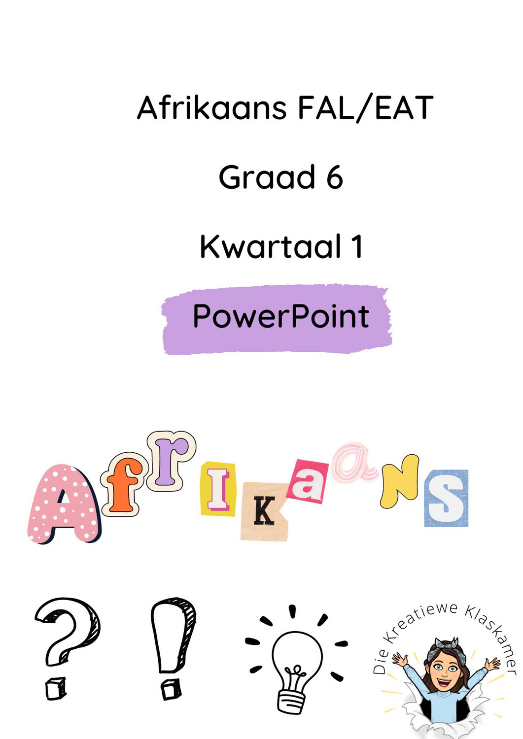 Afrikaans First Additional Language Graad 6 Kwartaal 1 PowerPoint