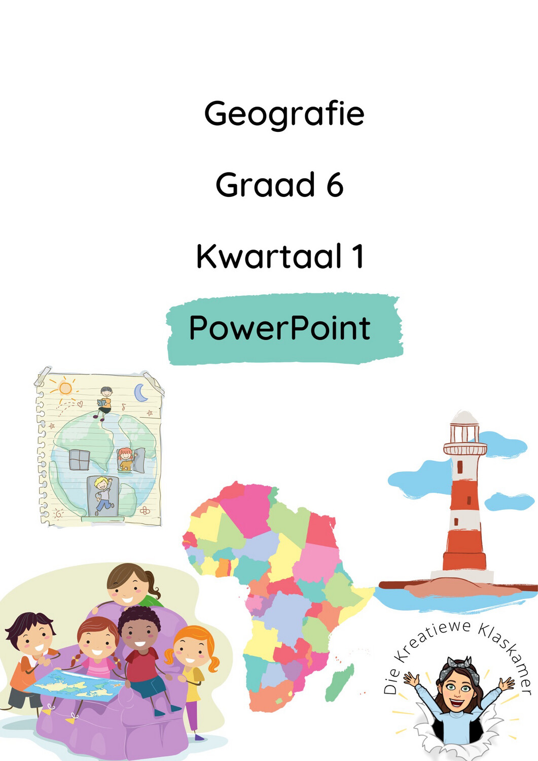 Geografie Graad 6 Kwartaal 1 PowerPoint